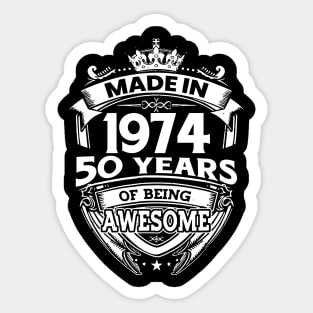 Made In 1974 50 Years Of Being Awesome Sticker